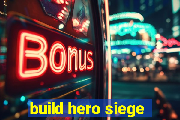 build hero siege